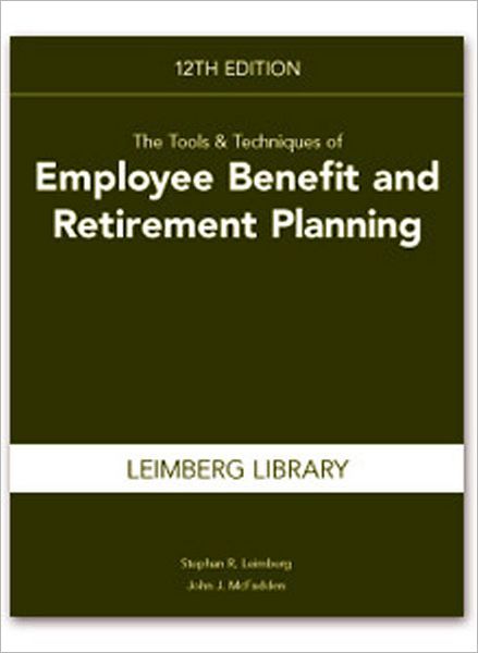 Tools & Techniques of Employee Benefits & Retirement Planning
