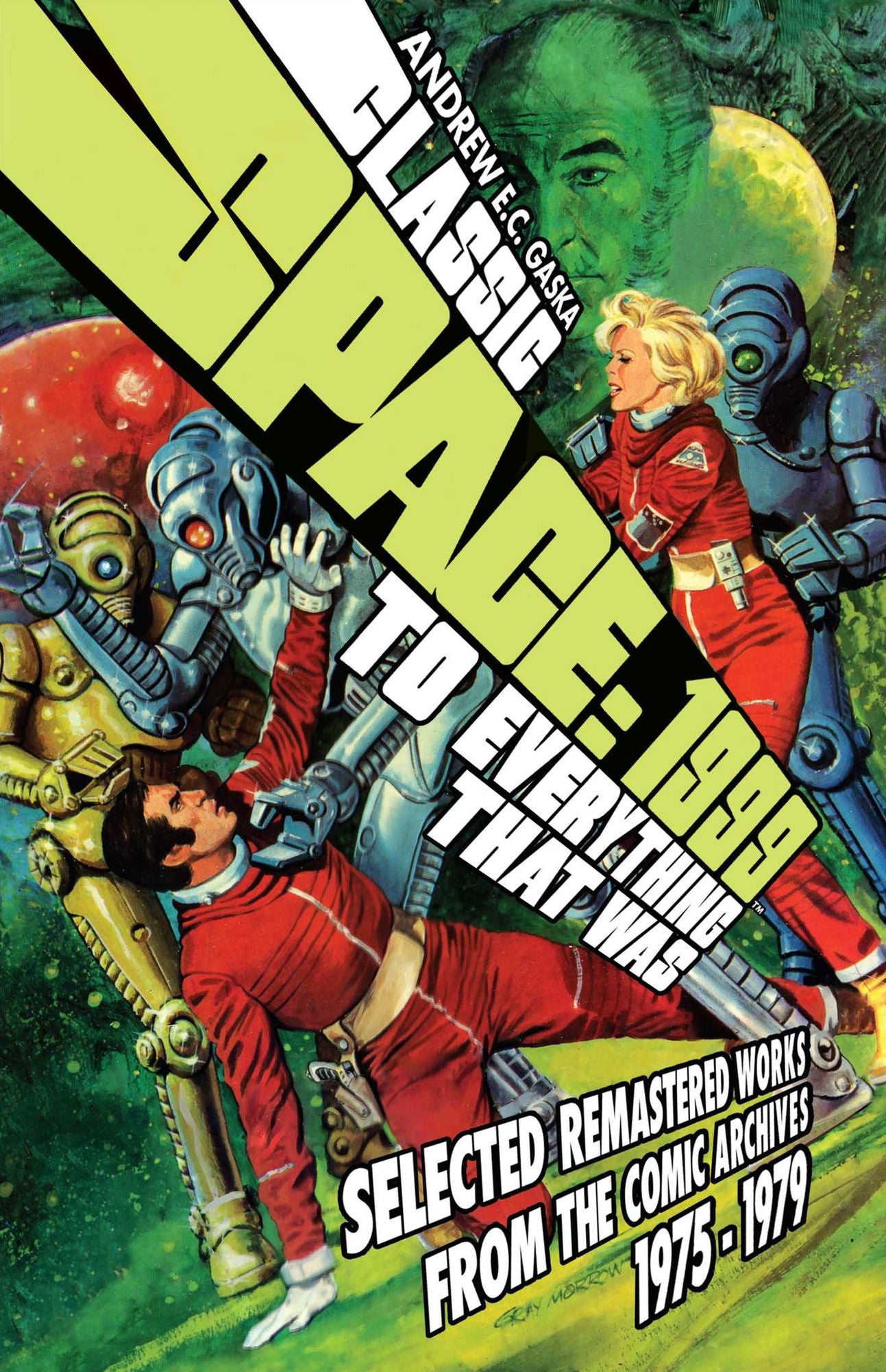 Classic Space:1999: To Everything That Was: Selected Remastered Works