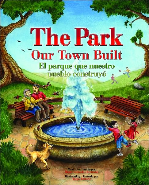 The Park Our Town Built / El parque que nuestro pueblo construyó