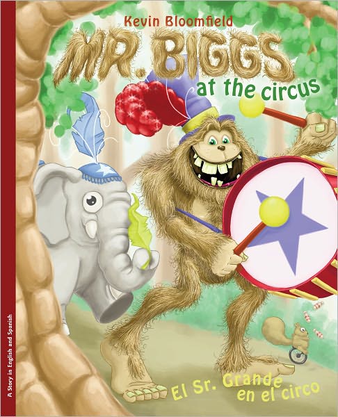 Mr. Biggs at the Circus / El Sr. Grande en el circo