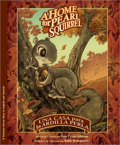 A Home for Pearl Squirrel / Una casa para la ardilla Perla