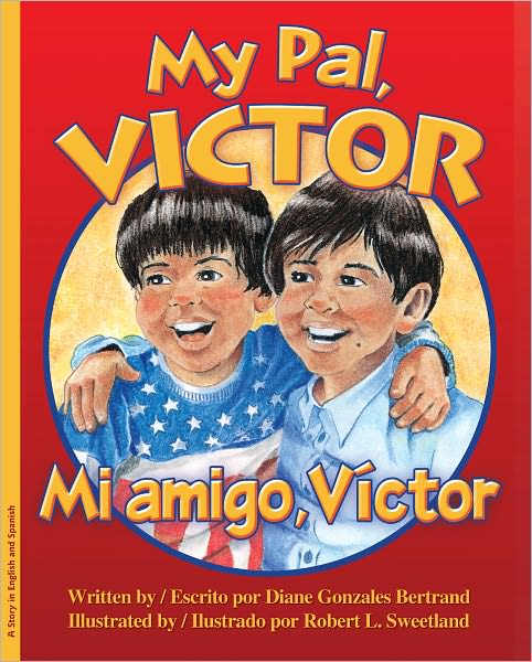 My Pal, Victor / Mi amigo Víctor