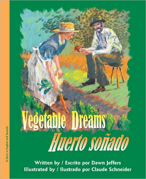 Vegetable Dreams / Huerto sonado