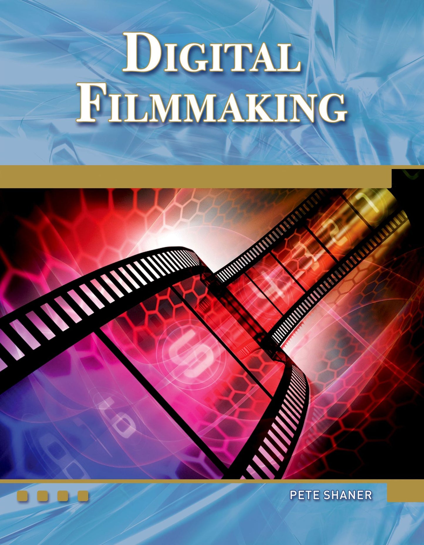 Digital Filmmaking: An Introduction