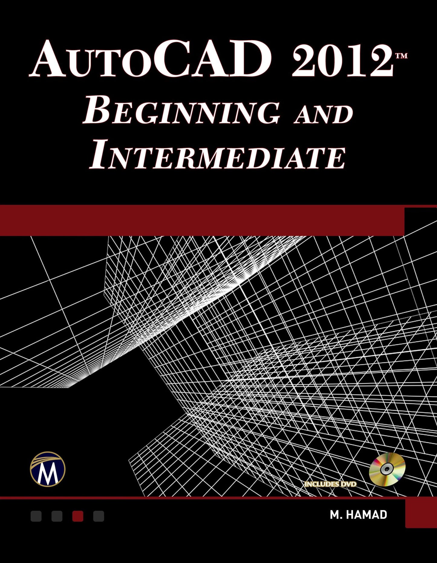 AutoCAD 2012 Beginning and Intermediate