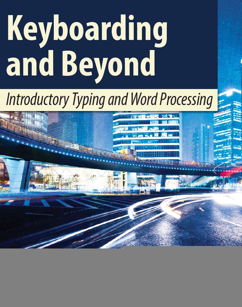 Keyboarding and Beyond: Introductory Typing and Word Processing
