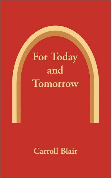 For Today And Tomorrow