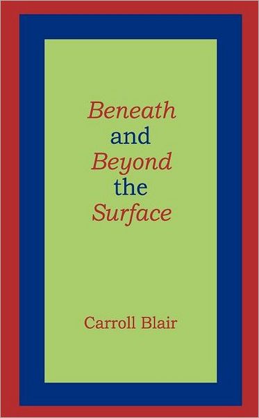 Beneath And Beyond The Surface