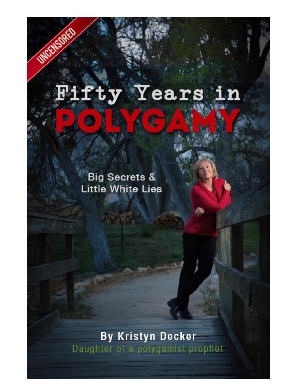 Fifty Years in Polygamy: Big Secrets, Little White Lies