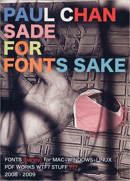 Paul Chan: Sade for Fonts Sake