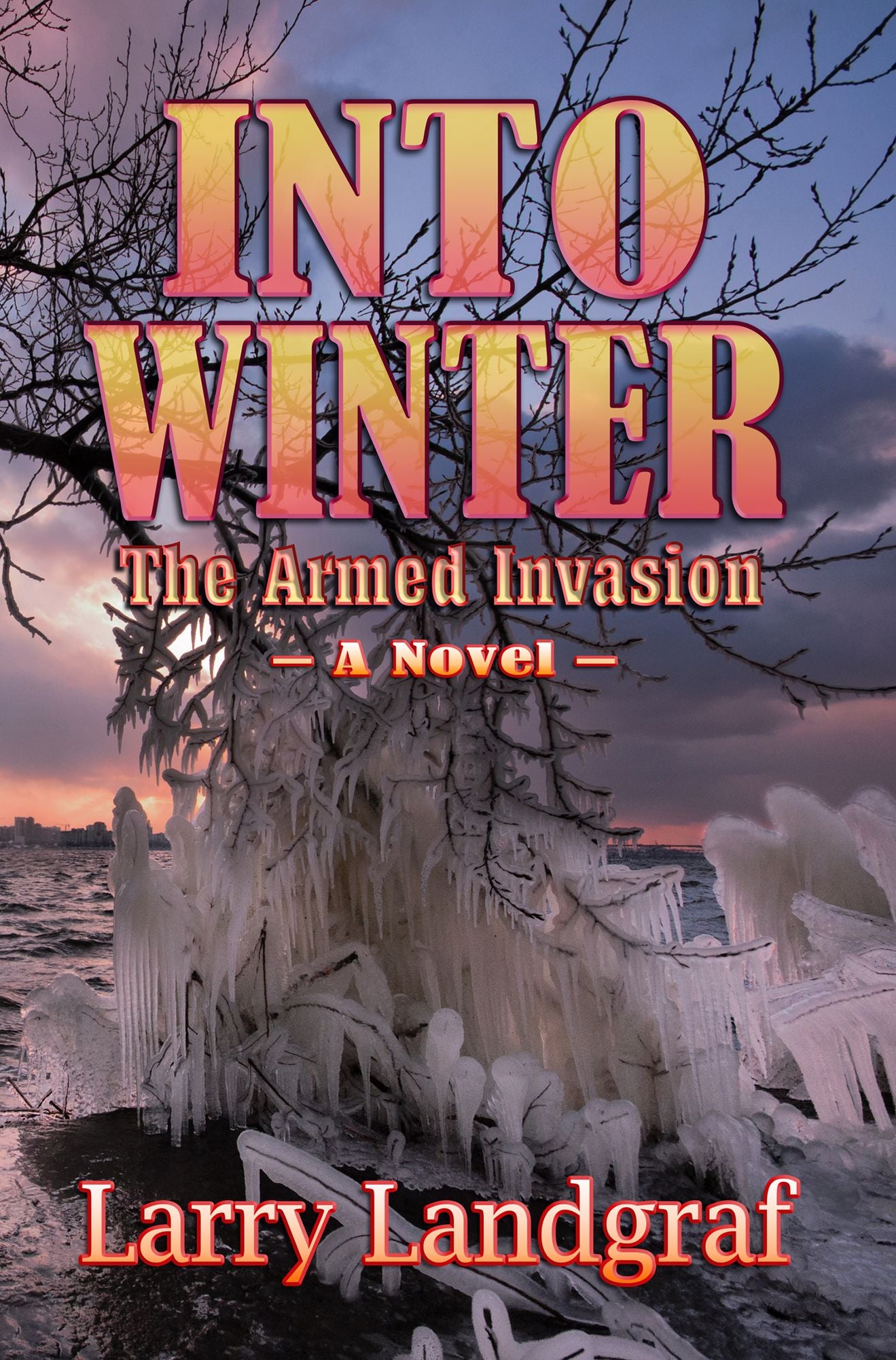 Into Winter: The Armed Invasion
