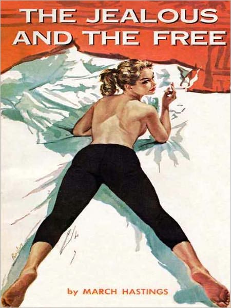 The Jealous and the Free (Lesbian Pulp Classic)