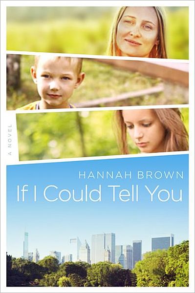 If I Could Tell You: A Novel