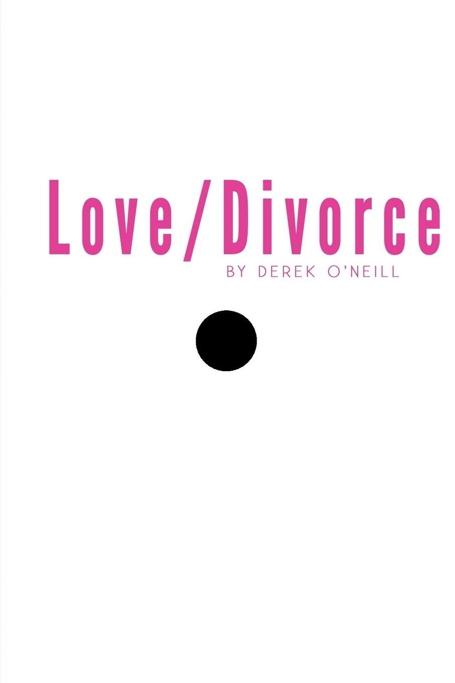 Love/Divorce: Soulmate or Cellmate?