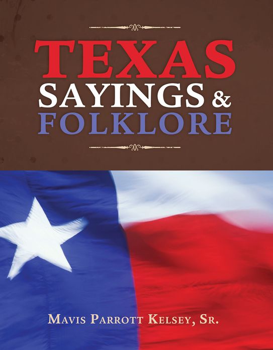 Texas Sayings and Folklore