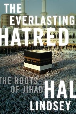 The Everlasting Hatred: The Roots of Jihad