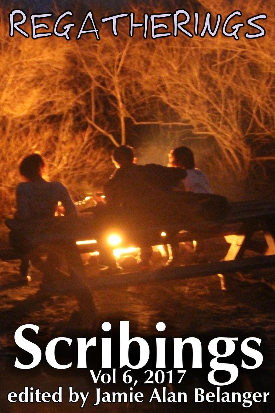 Scribings, Vol 6: Regatherings
