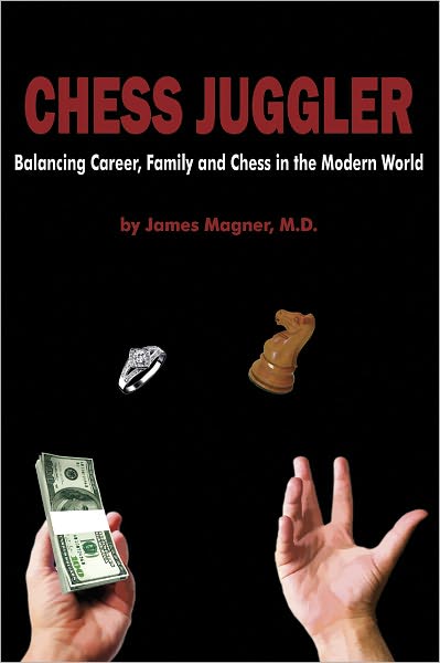 Chess Juggler: Balancing Career, Family and Chess in the Modern World
