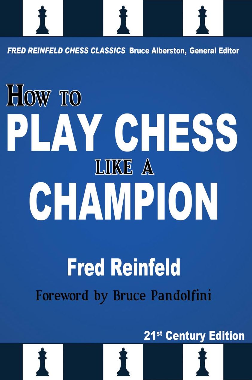 How to Play Chess like a Champion