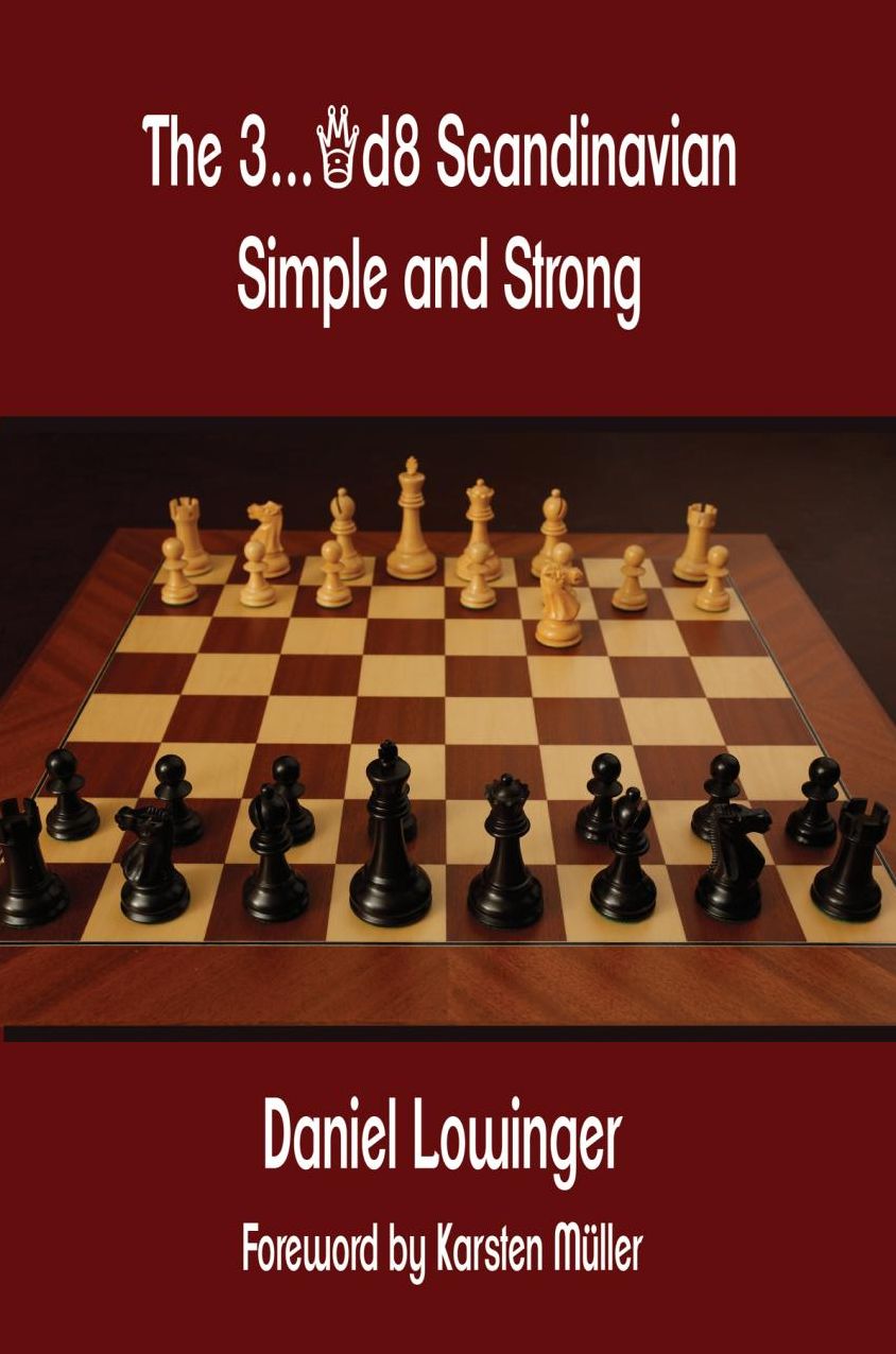The 3...Qd8 Scandinavian: Simple and Strong