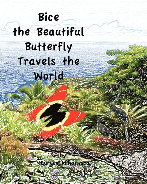Bice The Beautiful Butterfly Travels The World