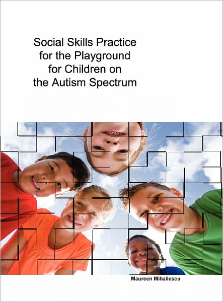 Social Skills Practice For The Playground For Children On The Autism Spectrum