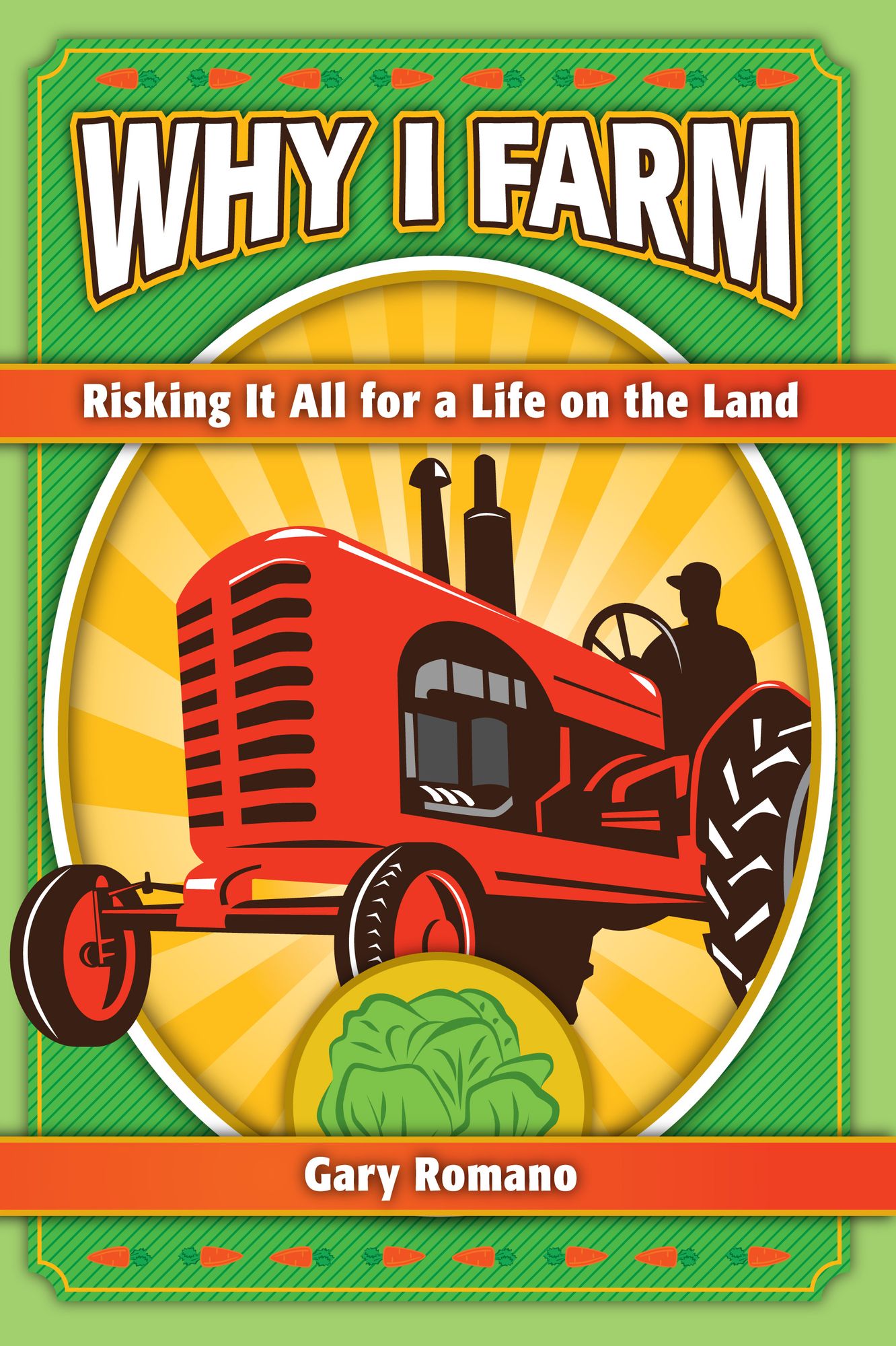 Why I Farm: Risking It All for a Life on the Land