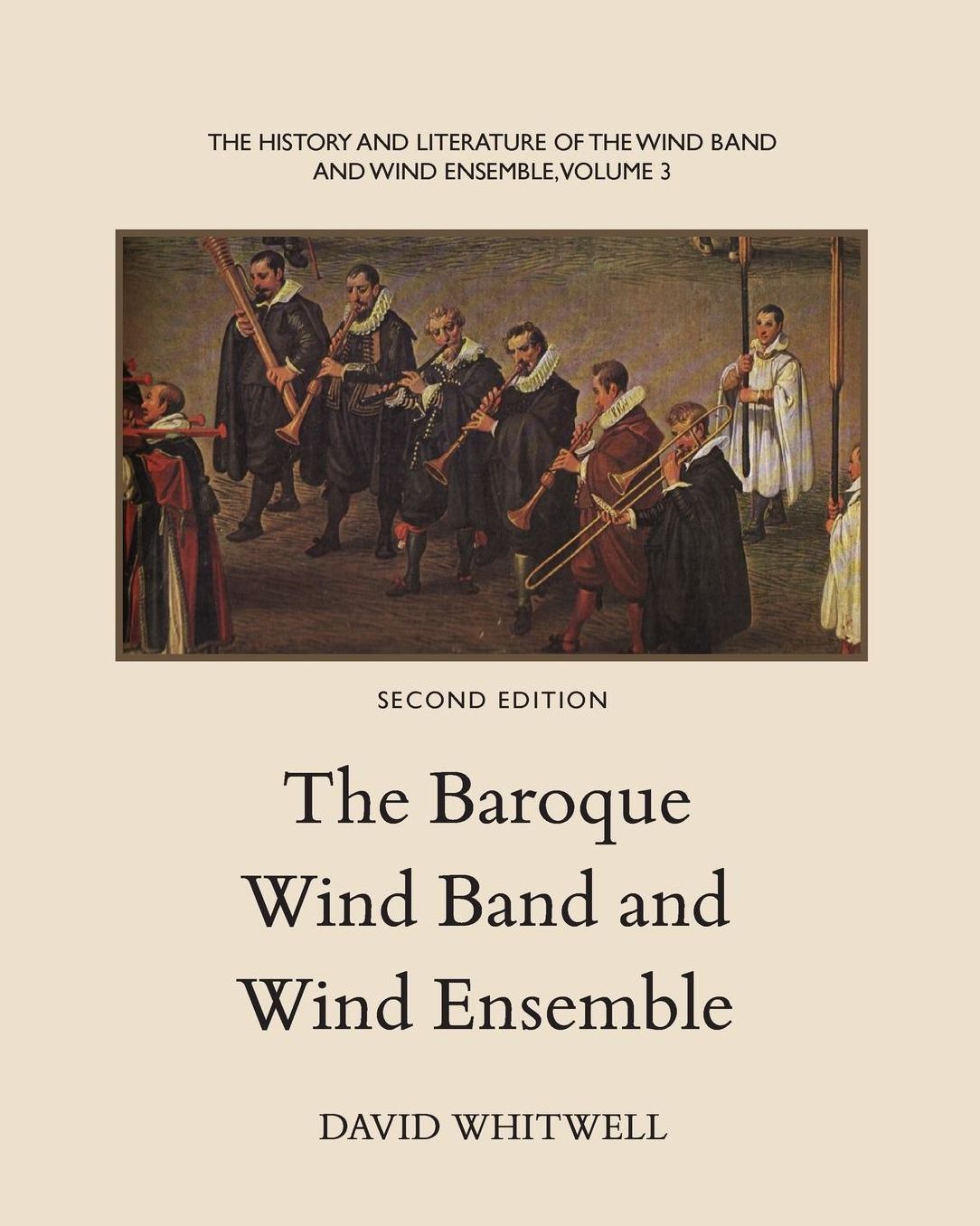The Baroque Wind Band and Wind Ensemble: The Baroque Wind Band and Wind Ensemble