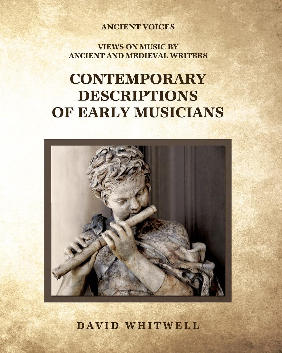Contemporary Descriptions of Early Musicians