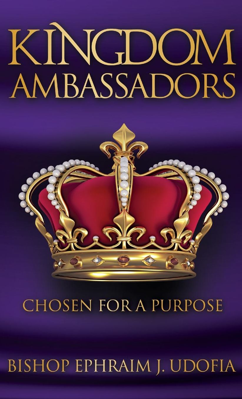 Kingdom Ambassadors: Chosen for a Purpose