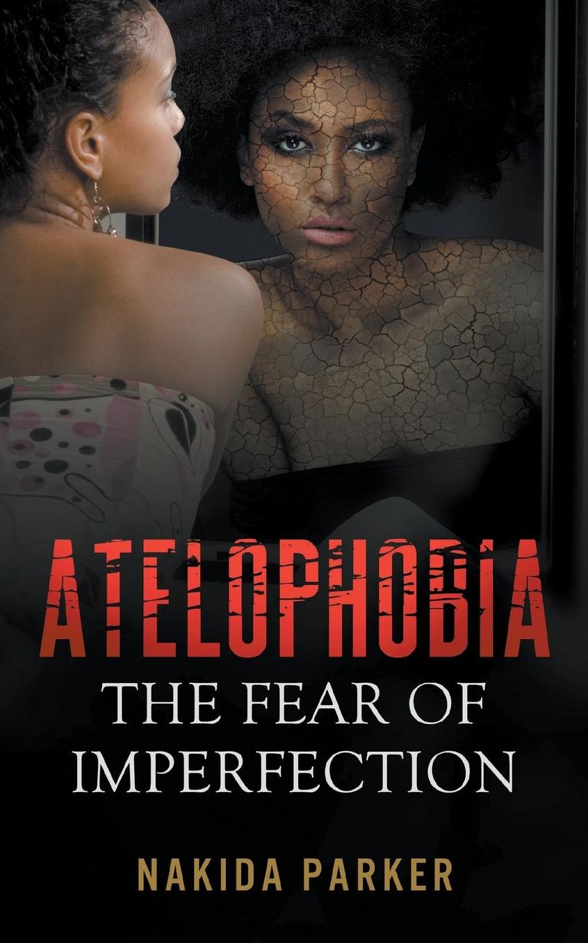 Atelophobia: The Fear of Imperfection
