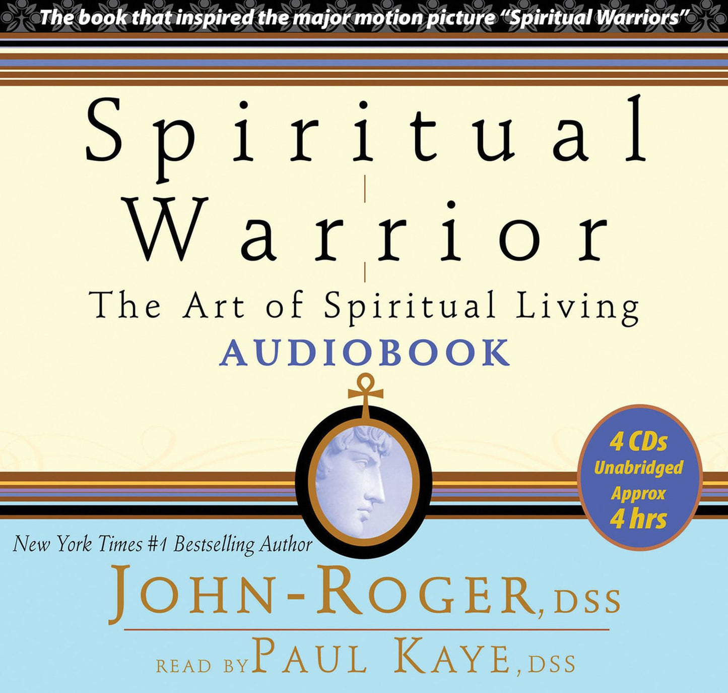 Spiritual Warrior: The Art of Spiritual Living