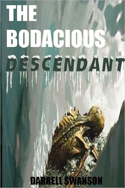 The Bodacious Descendant