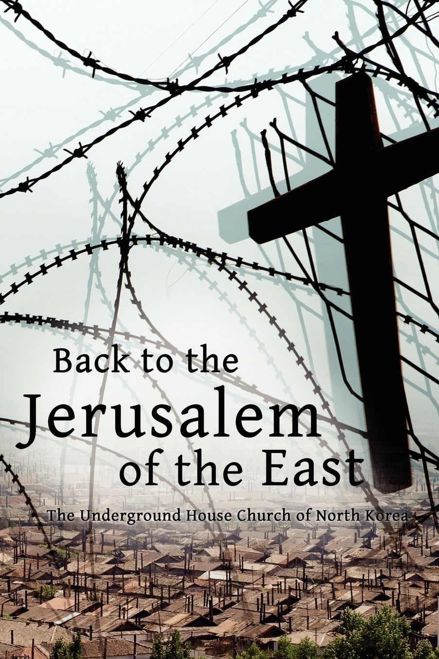 Back To The Jerusalem Of The East