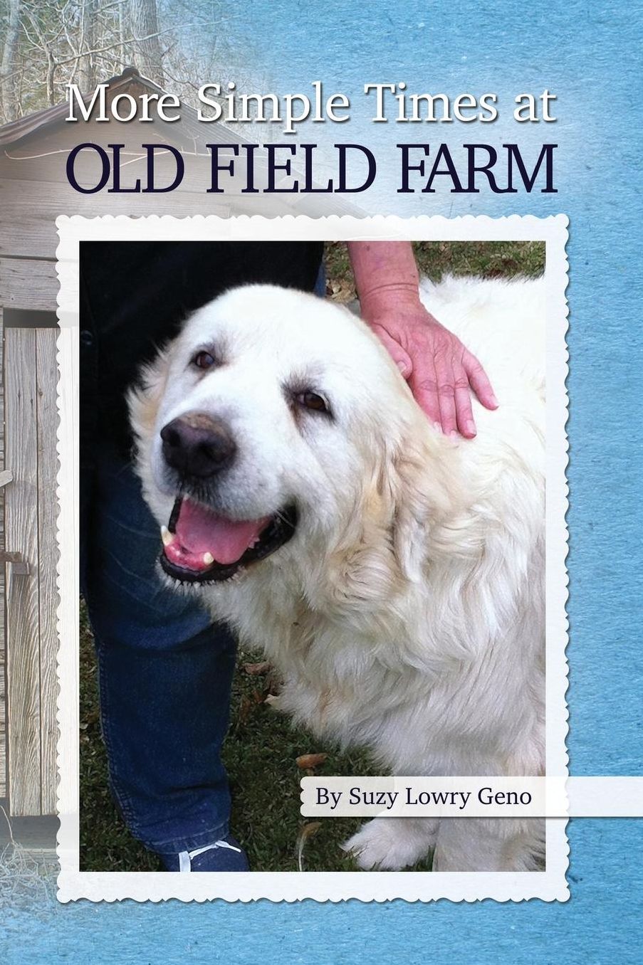 More Simple Times at Old Field Farm