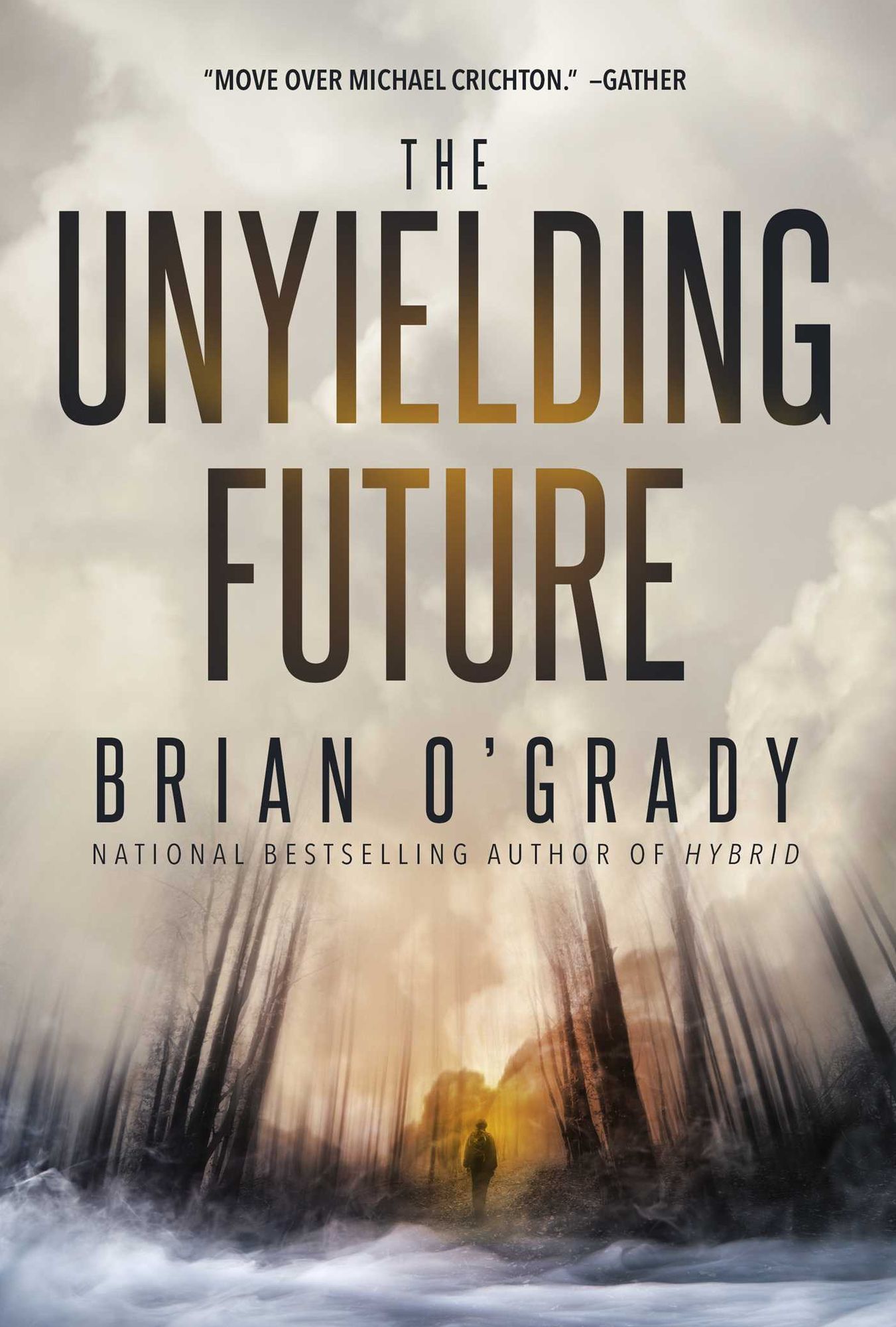 The Unyielding Future