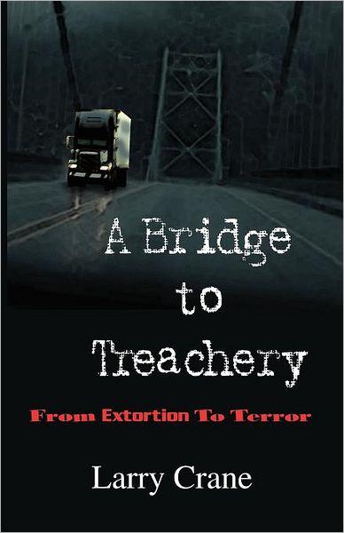 A Bridge To Treachery