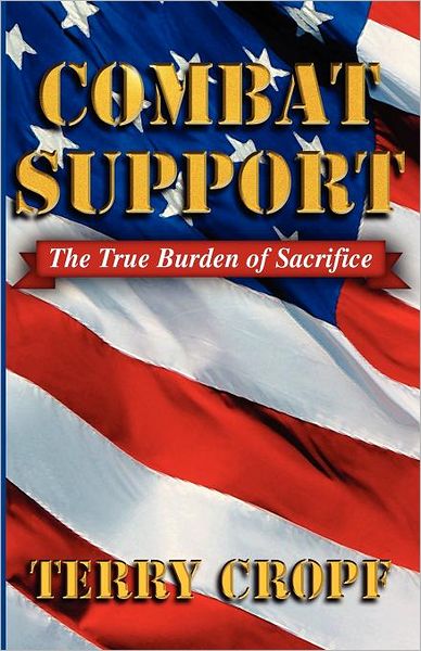 Combat Support: The True Burden of Sacrifice