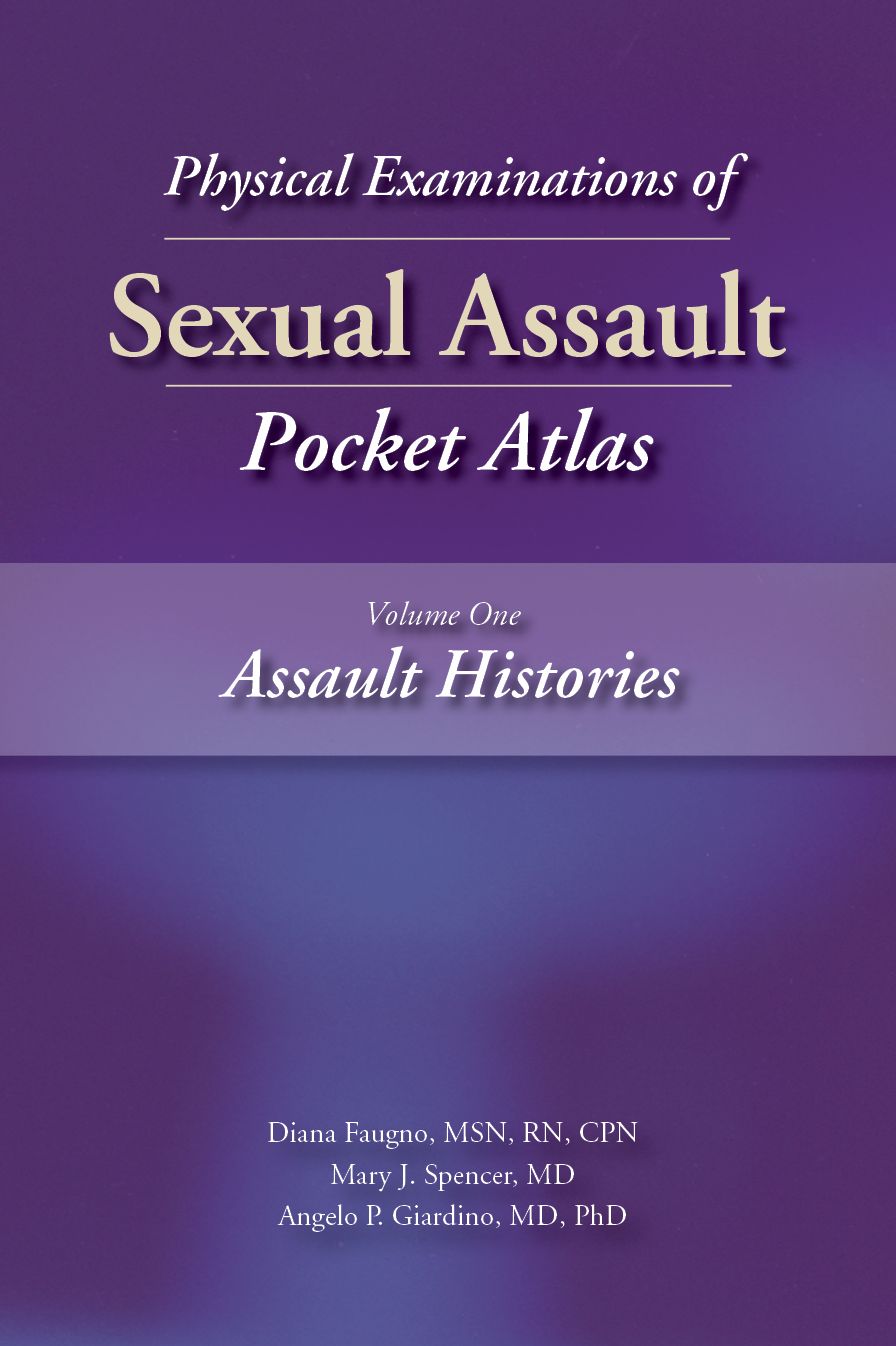 Physical Examinations of Sexual Assault, Volume 1: Assault Histories Pocket Atlas!