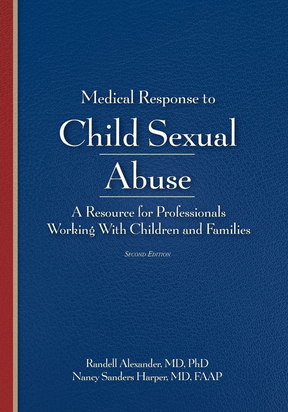 Medical Response to Child Sexual Abuse 2e!