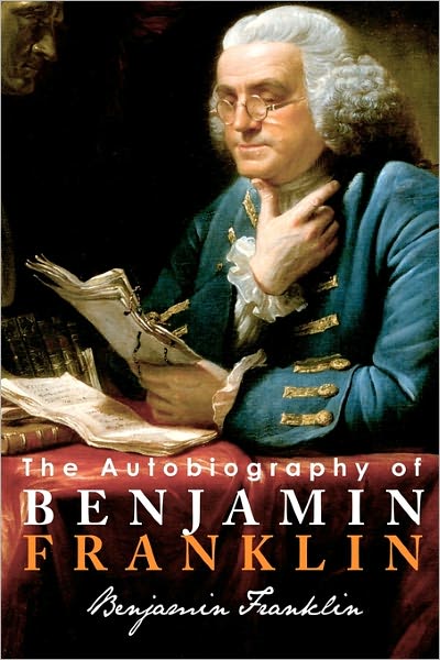 The Autobiography Of Benjamin Franklin