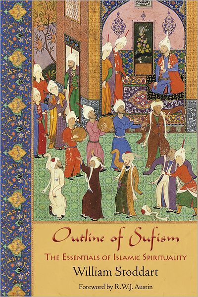 Outline of Sufism: The Essentials of Islamic Spirituality