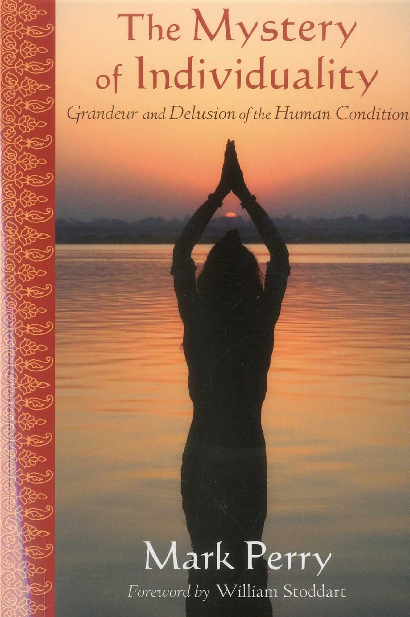 The Mystery of Individuality: Grandeur and Delusion of the Human Condition