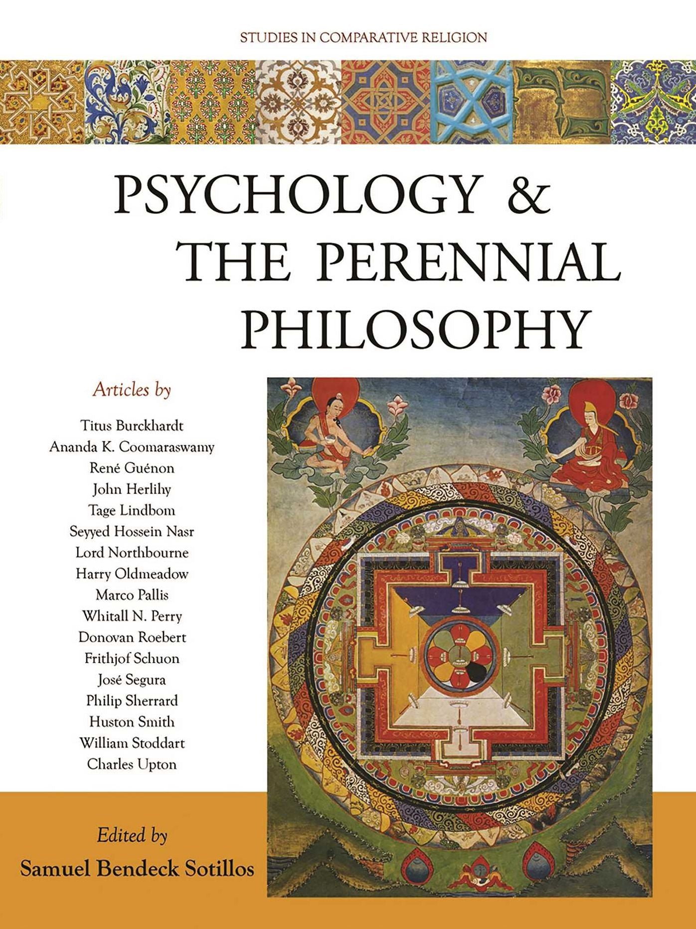 Psychology and the Perennial Philosophy: Studies in Comparative Religion