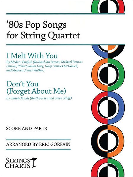 '80s Pop Songs for String Quartet: I Melt with You & Don't You (Forget About Me)