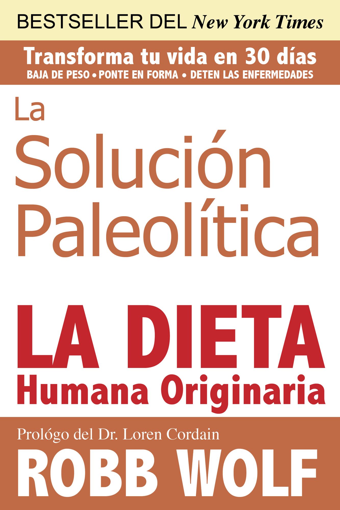 La Solucion Paleolitica: La Dieta Humana Originaria