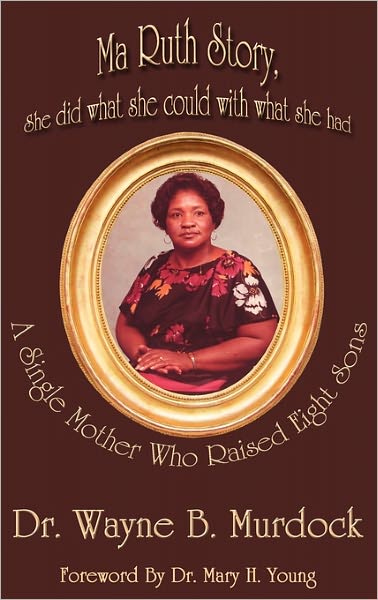 Ma Ruth Story, She Did What She Could With What She Had
