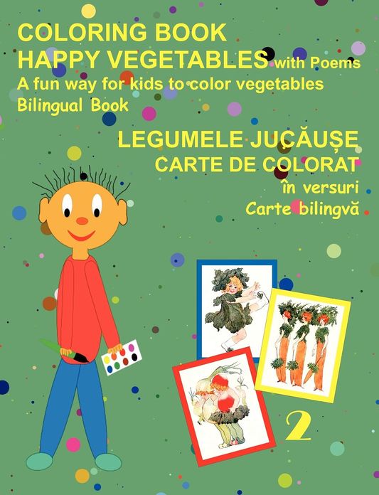 Coloring Book Happy Vegetables (bilingual Romanian and English)