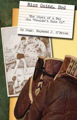Nice Going, Red: The Story of a Boy who "Couldn't Take It"