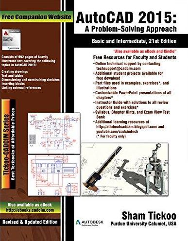 AutoCAD 2015: A Problem - Solving Approach, Basic and Intermediate